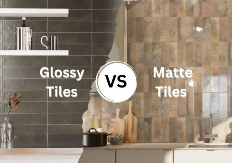 Matte vs Glossy Tiles
